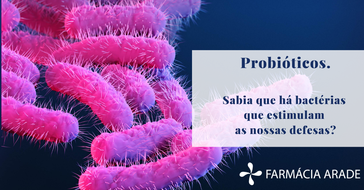 Os probioticos promovem as defesas do organismo.